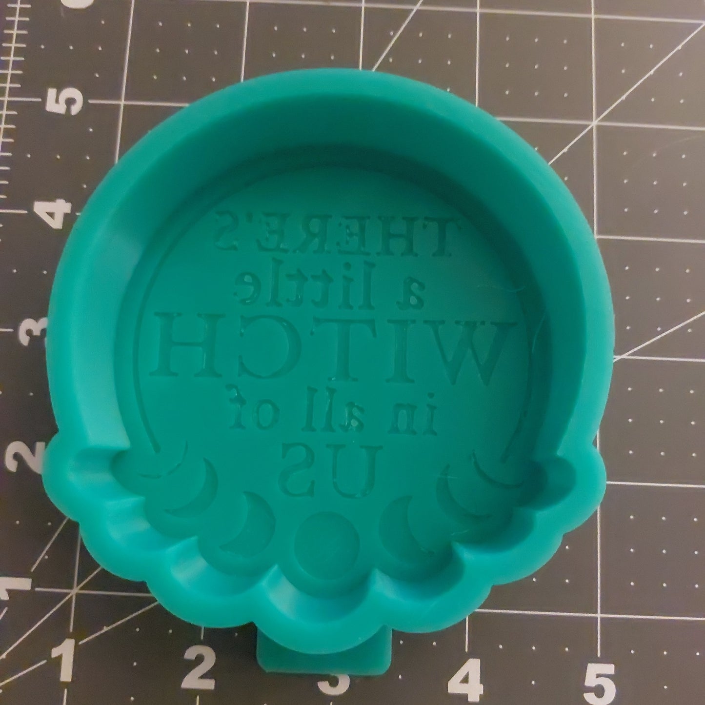 There Is A Little Witch In All Of Us Mold (B22)