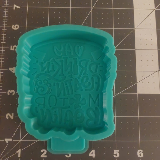 Day Drinking Floatin and Motor Boatin Mold (B16)